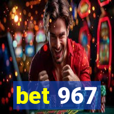 bet 967